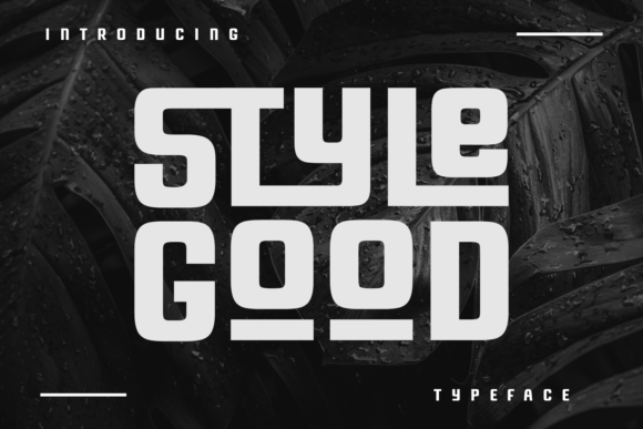 Style Good Font Review