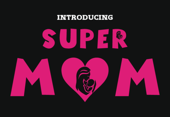 Super Mom Font
