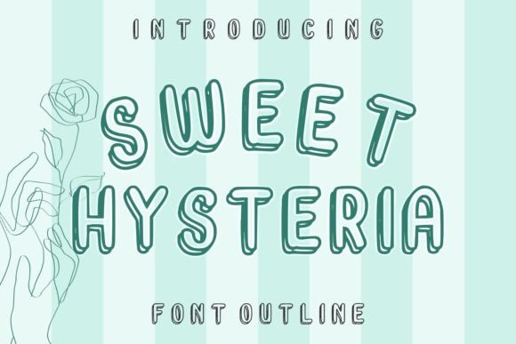 Sweet Hysteria Font for Creative Makers
